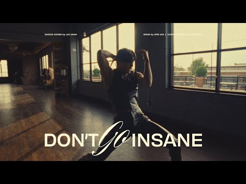 [COVER by B] 임지민 - Don't Go Insane by DPR IAN (Original Choreography by Sooram)