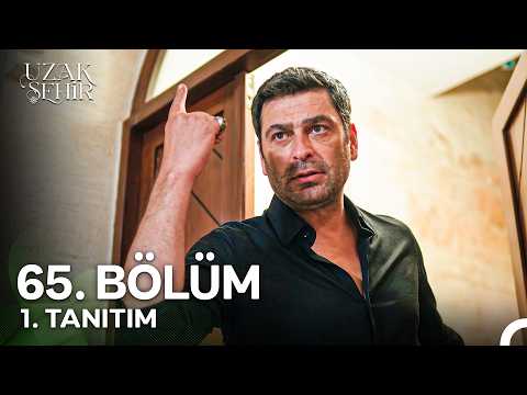 Uzak Şehir 65. Bölüm 1. Fragman