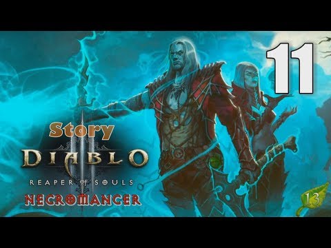 Diablo III: Reaper of Souls [11] Necromancer (Season 13) Let's Play Walkthrough - Part 11