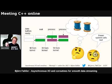 Björn Fahller - Asynchronous I/O and coroutines for smooth data streaming - Meeting C++ online