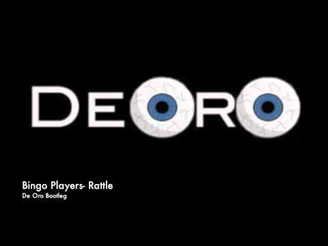 Bingo Players- Rattle (De Oro Bootleg)