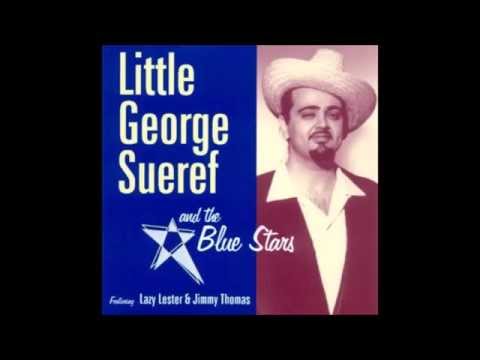Little George Sueref (and the blue stars) - Treat Your Daddy Right