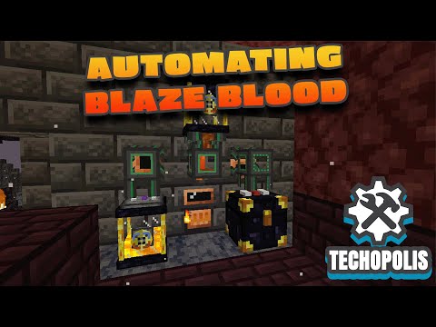 TECHOPOLIS - BLAZE BLOOD AUTOMATION - MODDED MINCRAFT