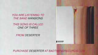 Mansions - "One of Three"