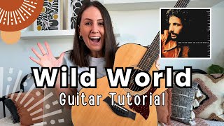 Wild World by Cat Stevens Guitar Lesson Tutorial [Chords , Riffs and Play Along]