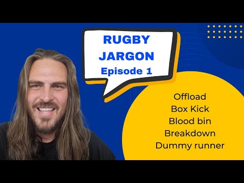 Rugby 101: Rugby Union Terms explained : Jargon Episode 1