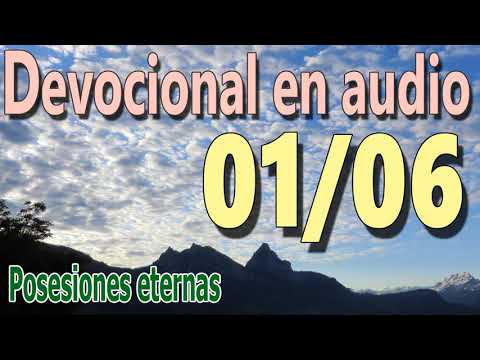 Devocional en audio 01/06 - Posesiones eternas (reflexión puritana)
