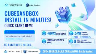 CubeSandbox: Install & Run a Hardware-Isolated AI Agent Sandbox in Minutes | Quick Start Demo