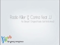 Radio Killer & Corina feat JJ - No Sleepin ...