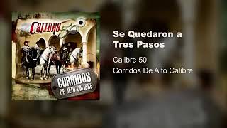 Calibre 50: Se Quedaron A Tres Pasos