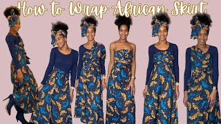 How to Wrap an African Wrap Skirt | 5 Ways to Wear African Wrap | Gabrielle Ishell