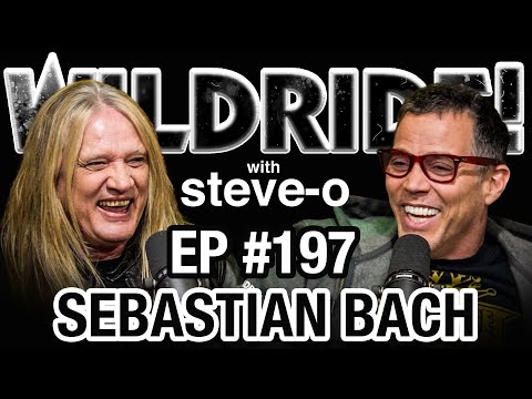 Sebastian Bach Is A Lunatic, In The Best Possible Way - Wild Ride #197
