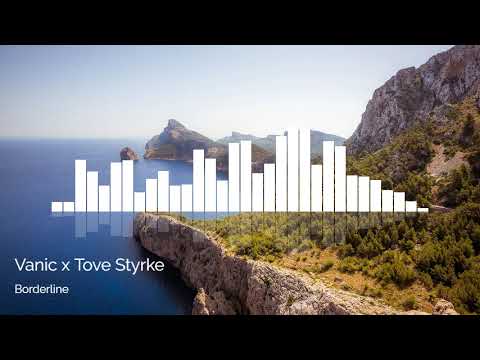 Vanic x Tove Styrke - Borderline [Storage Records]