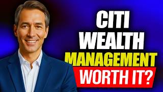 Citi Personal Wealth Management Review | Is Citi Personal Wealth Management Worth It