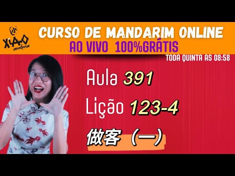 Aula 391 - Curso de mandarim GRÁTIS do zero ao avançado (Lição 123-4). 做客（一）