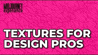 Easy to Create Textures for Design Pros in Midjourney V7