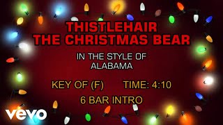 Alabama - Thistlehair The Christmas Bear (Karaoke)