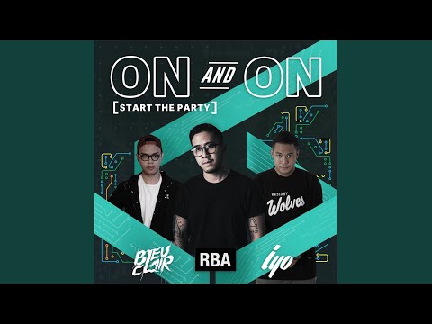 On And On (Start The Party) (feat. IYO)