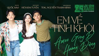 EM VỀ TINH KHÔI (ALBUM 25th LSX) AMEE x HOÀNG 