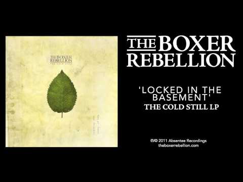 Locked in the Basement - The Boxer Rebellion