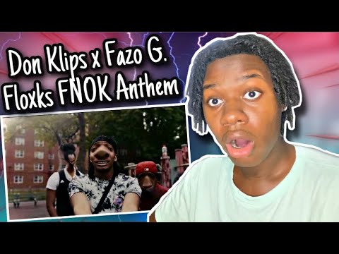 Don Klips x Fazo G. Floxks - FNOK Anthem (Music Video) [Shot by @Mookiemadface] Reaction