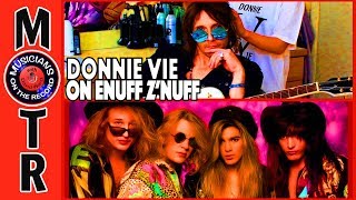 Donnie Vie on Enuff Z’nuff