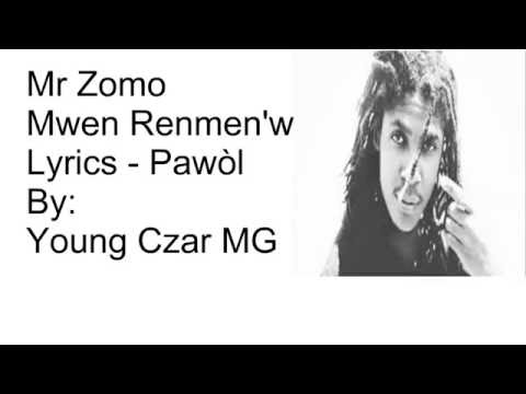 Mr Zomo - Mwen Renmen'w Lyrics (Pawòl)