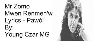 Mr Zomo - Mwen Renmen'w Lyrics (Pawòl)