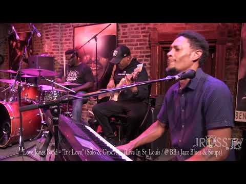 James Ross @  The Love Jones Band - "It's Love" (Solo / Groove) - www.Jross-tv.com (St. Louis)