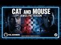 Cat and Mouse by James Patterson | Full Audiobook | Alex Cross Series Book 4 | Crime Thriller