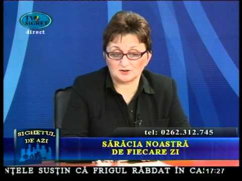 Sighetul de Azi - 14 Februarie 2012 - Sărăcia noastră de fiecare zi