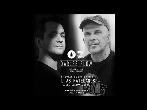 Ilias Katelanos | Special Guest | Deep Senses| Darles Flow