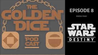The Golden Dice : Ep 8: Pizza Pies