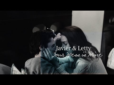 Javier & Letty - Your Mess is Mine [Good Behavior]