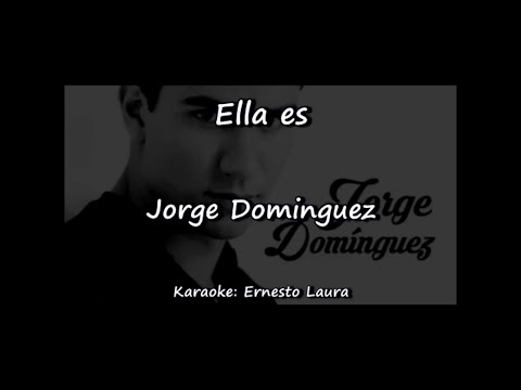 Ella Es - Jorge Domínguez