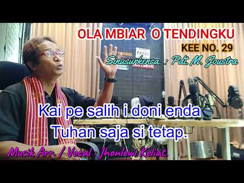 KEE 29 - Jhonlewi Keliat. OLA MBIAR O TENDINGKU.