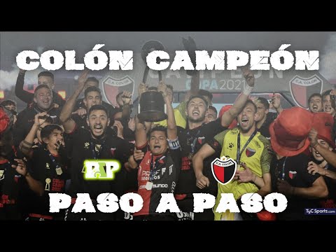Colón campeón 2021: el resumen al estilo Paso a Paso