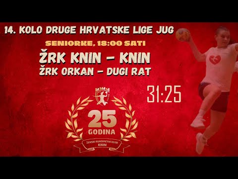 14. KOLO DRUGE HRVATSKE LIGE JUG / ŽRK KNIN - ŽRK ORKAN 31:25