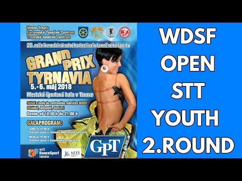 GRAND PRIX TYRNAVIA 2018 | 6.5. | TRNAVA, SLOVAKIA | WDSF OPEN YOUTH | STT | 2. round