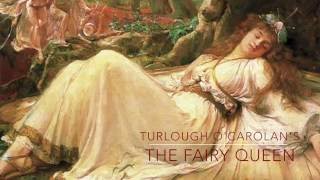The Fairy Queen (O'Carolan)