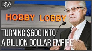 Hobby Lobby - A Company That Started With $600