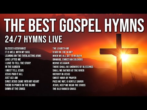 Gospel Hymns: A Classic Worship Collection to Uplift Your Soul! 24/7 LIVE