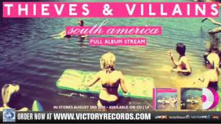 Thieves and Villains - South America OFFICIAL ALBUM STREAM