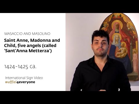 Uffizi4everyone - International Signs Video | Masaccio and Masolino, "Sant'Anna Metterza", 1425 ca.