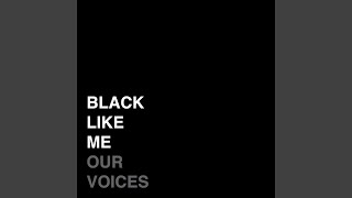 Black Like Me (Our Voices)