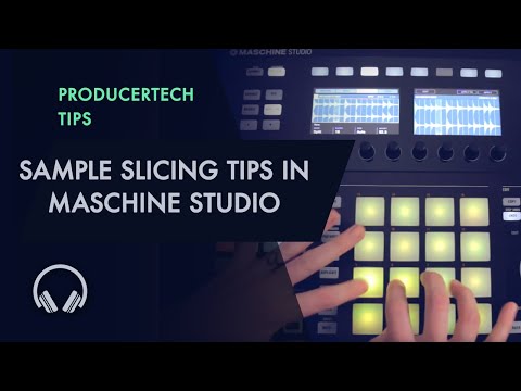 Sample Slicing Tips in Maschine Studio - Complete Guide Excerpt