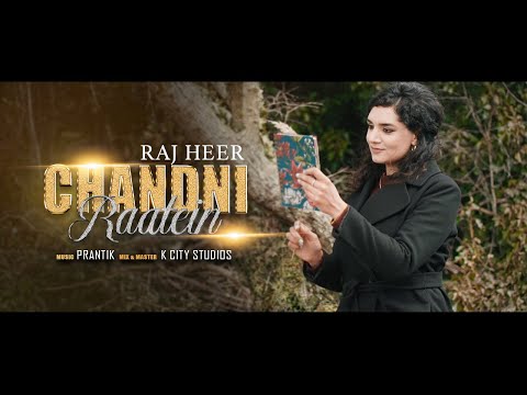 CHANDNI RAATEIN | RAJ HEER