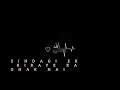 Zindegi Ek Kiraye Ka Ghar Hai Slowed And Reverb