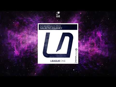 DJ-Elven & D-Myo - Galactic Journey (Extended Mix) [PREMIER LEAGUE RECORDINGS]