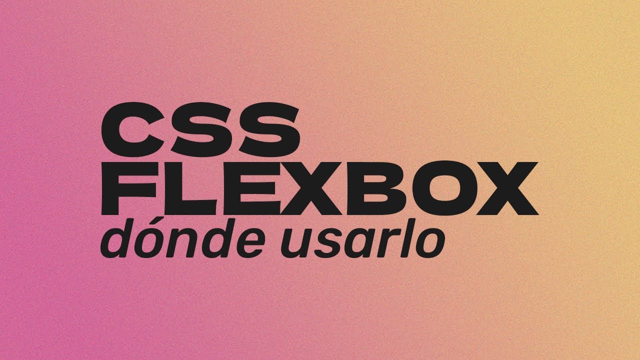 Ejemplos reales donde usar Flexbox